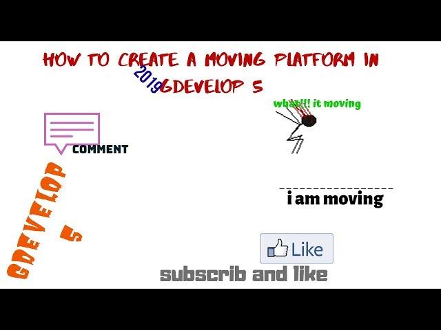 How to create a moving platform in gdevelop 5