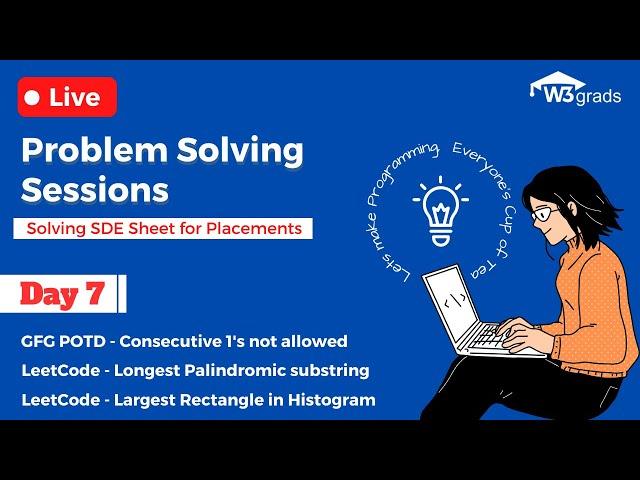 Day 7 Live Problem Solving Sessions | Solving SDE Sheets for placements | W3grads