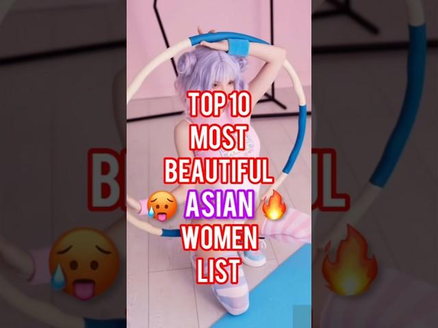 Top 10 Most Beautiful Asian Womens | Comparison of Asian girls