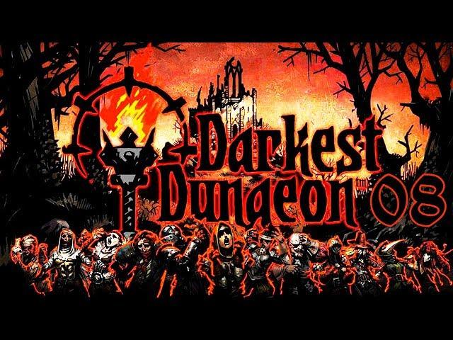 УЧЕНИК НЕКРОМАНТА! - #8 ПРОХОЖДЕНИЕ DARKEST DUNGEON