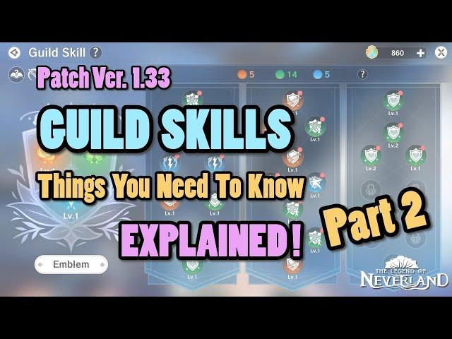 GUILD SKILLS Things You Should Know EXPLAINED Part 2 - The Legend of Neverland