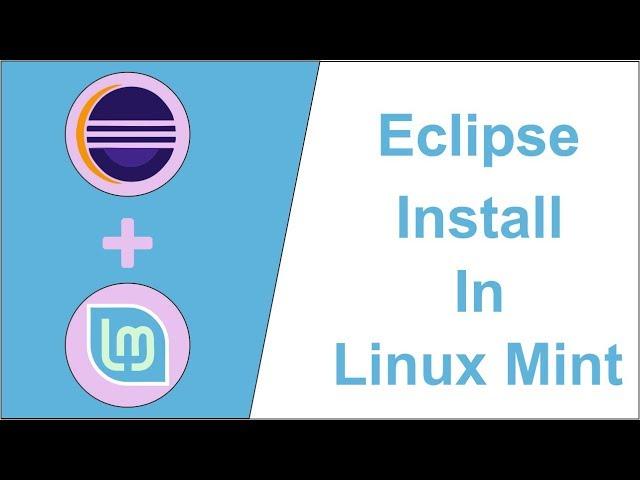 Eclipse Install In Linux Mint 19 1 And Shortcut