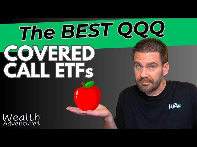 RANKING Covered Call ETFs! Which is the best FUND? Let the APPLES decide. Part 2 -QQQ and Large Cap!