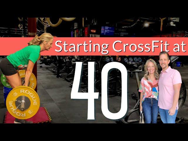 What's It Like Starting CrossFit at 40? My Health Journey 1 year into CrossFit as a Middle Age Woman