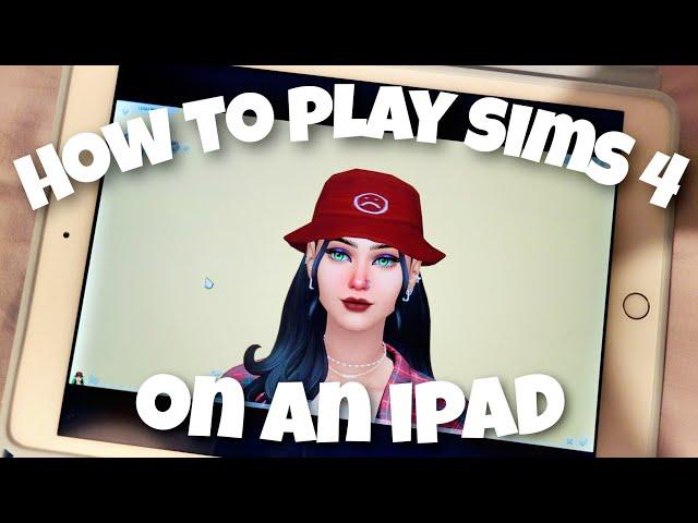 HOW TO PLAY THE SIMS 4 (and any other game) ON AN IPAD USING THE STEAM LINK APP // Sims 4 Tutorial