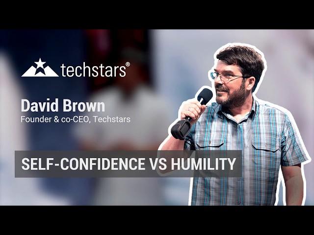 Self-confidence vs humility in startups | Techstars’ David Brown @ amoCONF 2018