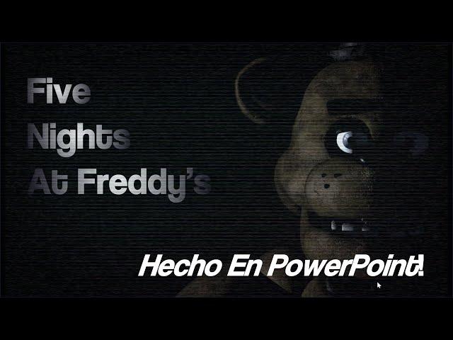 FNAF 1 Hecho en PowerPoint en solo 5 Horas!