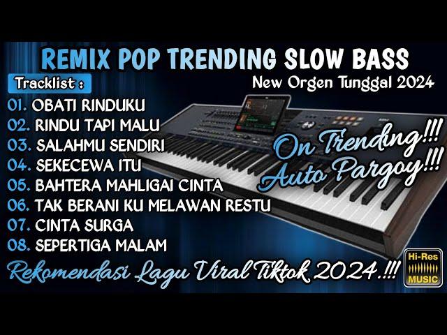 REMIX OBATI RINDUKU SLOW BASS || ORGEN TUNGGAL 2024