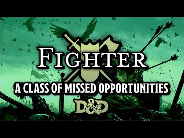 Fighter: a class of missed opportunities | D&D 5e Class Design