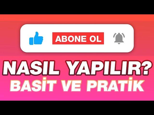 Telefondan Video'ya Abone Ol Animasyonu Nasıl Eklenir - 2021