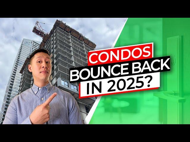 Condos Won’t Bounce Back in 2025… 3 Reasons Why