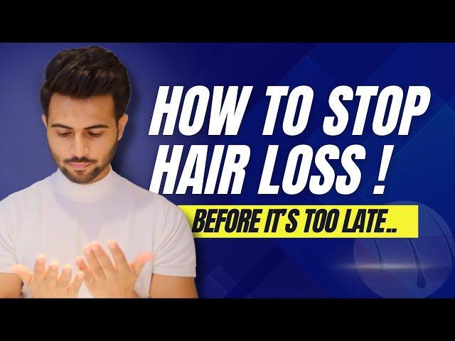 How To Stop Hair loss before it’s too late.. | Male Pattern Baldness , Thinning Hair | Tarun Molri