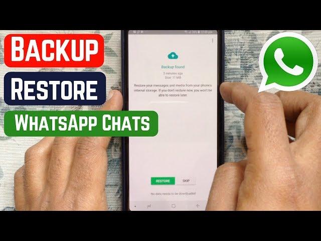 How to Backup and Restore Whatsapp Messages on Android (2019)