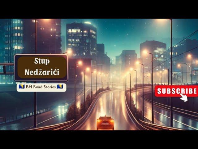 Noćna vožnja kroz Sarajevo: Stup (Bingo) - Nedžarići @BHRoadStoriesBH