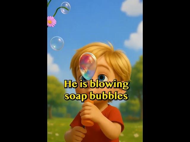 He is blowing soap bubbles 🫧 | Easy English Sentence for Beginners