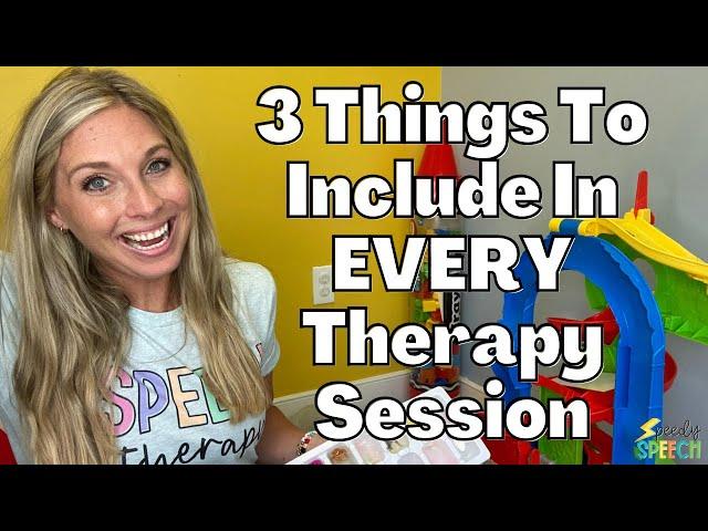 3 THINGS ALL SPEECH THERAPY SESSIONS SHOULD INCLUDE: Improve ATTENTION, MOTIVATION and PARTICIPATION