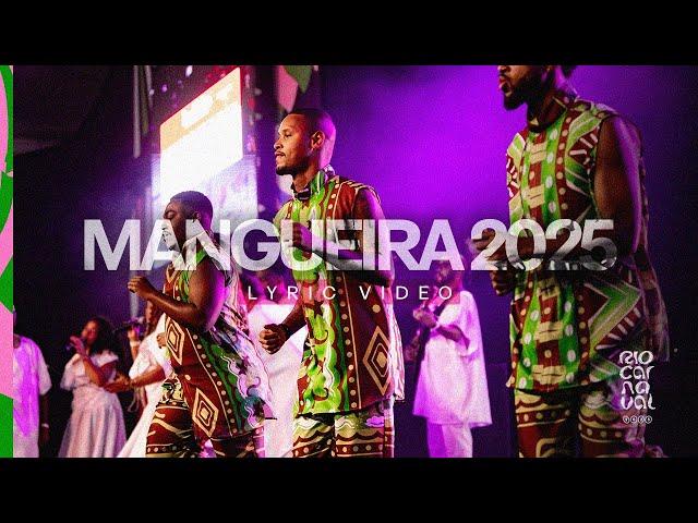 MANGUEIRA 2025 - VÍDEO LYRIC #riocarnaval