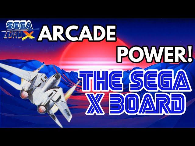 Arcade Power! The Sega X Board