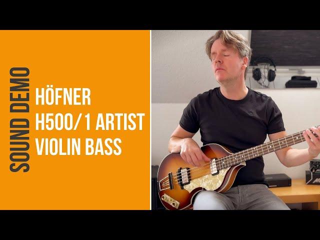 Höfner H500/1 Artist Violin Bass - Sound Demo (no talking)