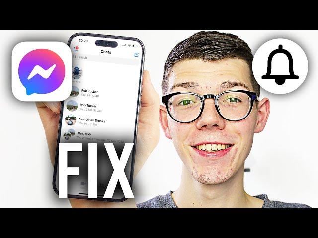 How To Fix Facebook Messenger Notifications Not Working - Full Guide