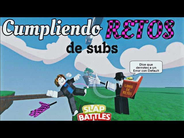Cumpliendo Retos de Subs en Slap Battles | Roblox