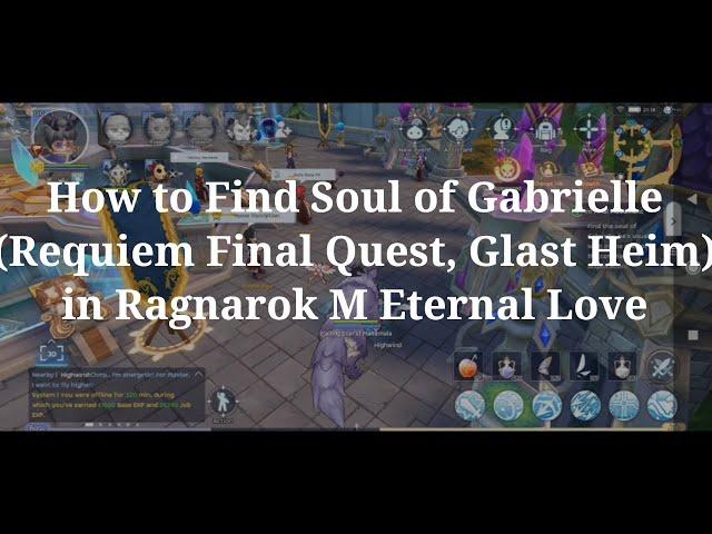 How to Find Soul of Gabrielle (Requiem Final Quest, Glast Heim) in Ragnarok M Eternal Love