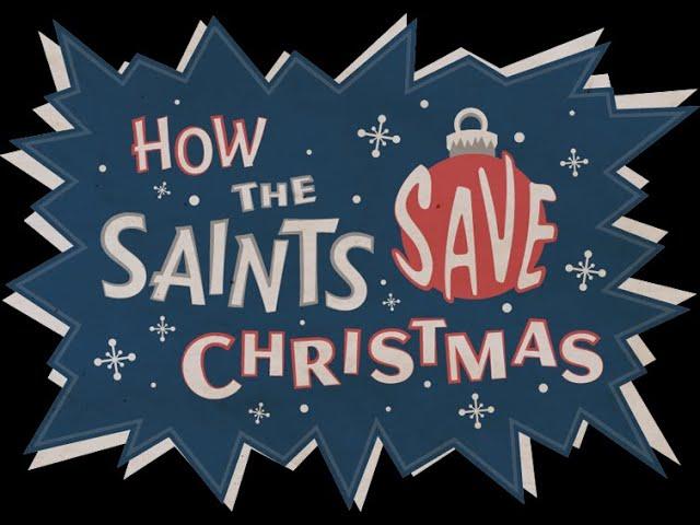 Saints Row IV: Re-Elected - The Saints Save Christmas