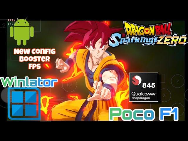 Dragon Ball Sparking!Zero[Android] New Config Boost Movement | Winlator 7.1.3 Amod | Poco F1 845