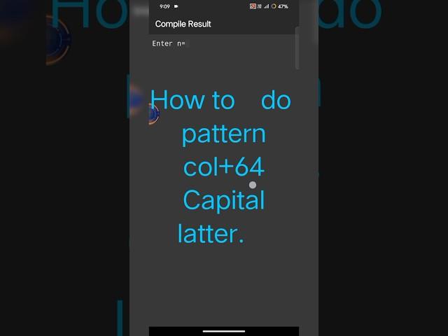 #How to do pattern col+64 Capital latter 2024.#mobile #coding #program #python #code #javascript#php