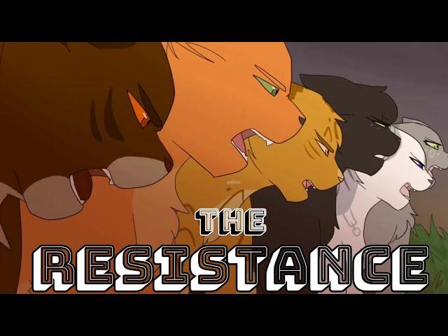 The Resistance || ThunderClan Animator tribute