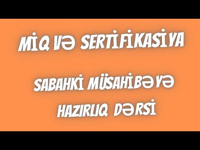 Sabahki Miq Müsahiyə hazırlıq dərsi Canlı