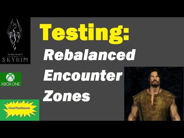 Skyrim (mods) - Porthos - Testing: Rebalanced Encounter Zones and Leveled Actors - XB1