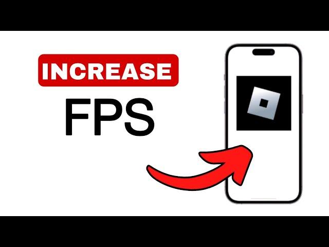 How To Increase FPS On Roblox MOBILE 2024 (IOS + ANDROID) - Roblox FPS Unlocker Mobile