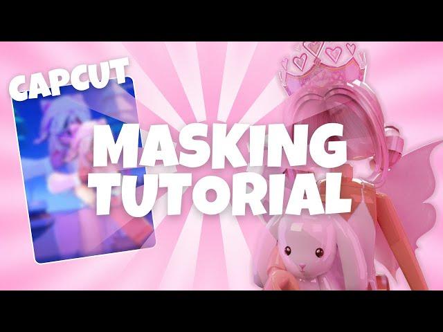 CAPCuT MASKING TUTORIAL | EASIEST ROBLOX MOBILE TUTORIAL 