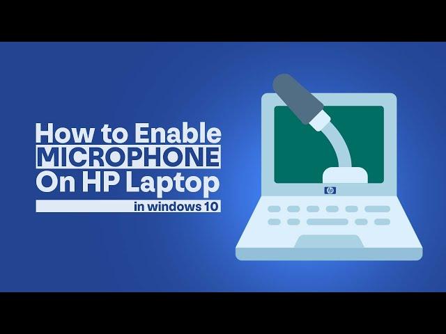 How to Enable or Disable Microphone on HP laptop in Windows 10 [Tutorial]