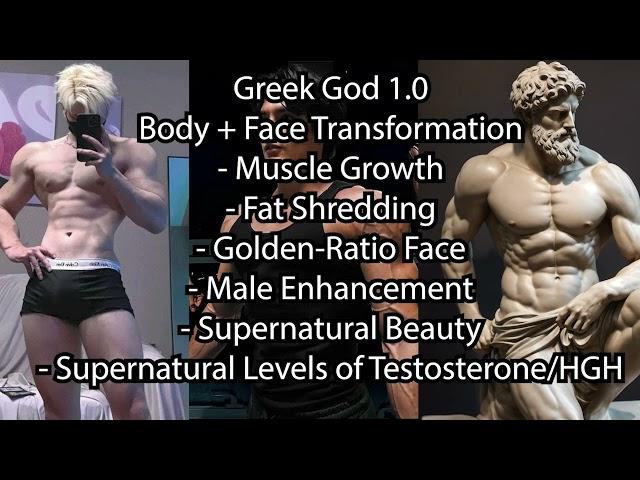 Greek God 1.0 - Muscle Growth + Golden Ratio Face - Extremely Powerful