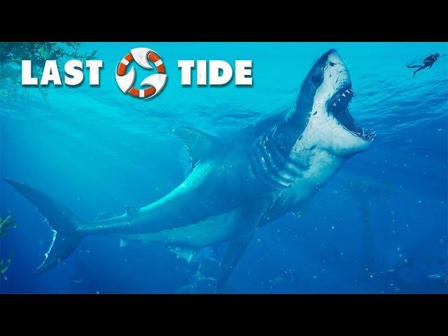 Last Tide: MEGALODON!