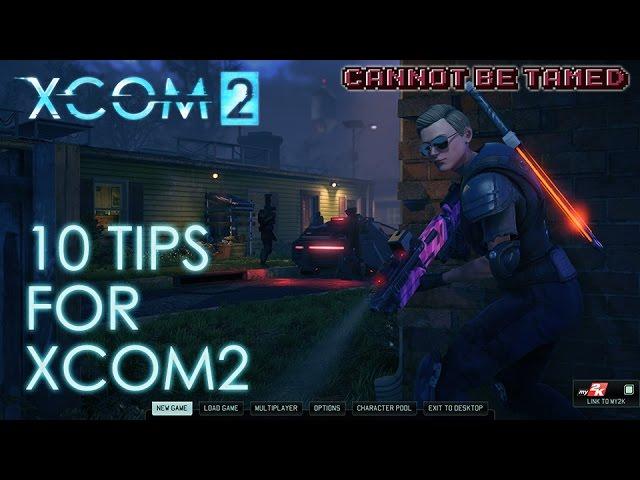 XCOM2 - 10 Tips to Get You Started