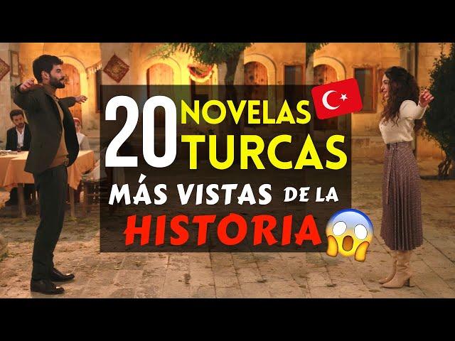 Las 20 Novelas Turcas MAS VISTAS de la HISTORIA ️