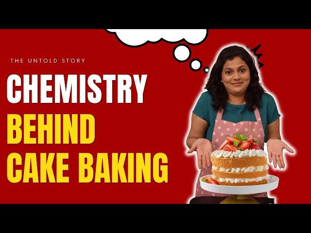 Chemistry Behind Cake Baking | Baking is Science