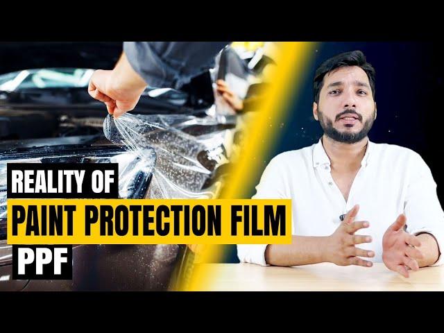 Reality Of Paint Protection Film (PPF) | Must Watch Till End !! All you Need to Know about PPF