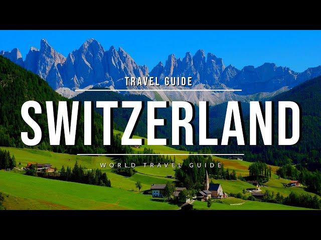 SWITZERLAND Travel Guide 2025  Best Attractions of Switzerland