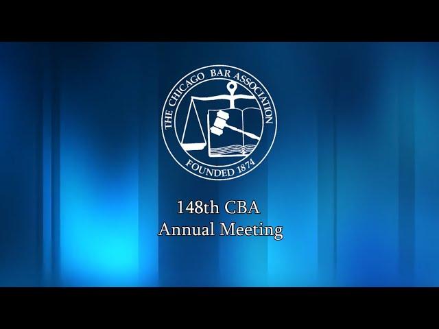 148th Annual Meeting of The Chicago Bar Association