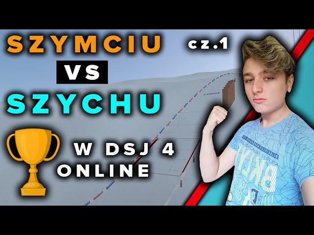 DSJ 4 ONLINE 1 vs 1 SZYMCIU vs SZYCHU (cz.1)