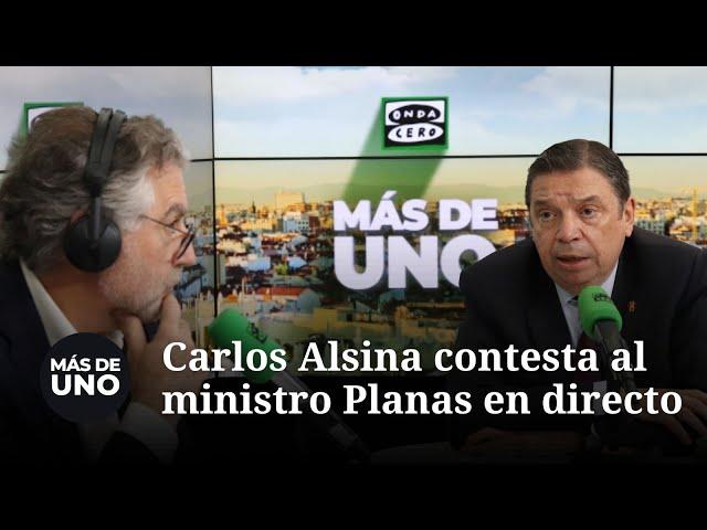 Carlos Alsina contesta al ministro Planas en directo: "Es un mandato constitucional...."