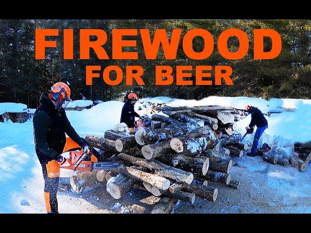 Cutting and splitting Firewood FOR BEER!