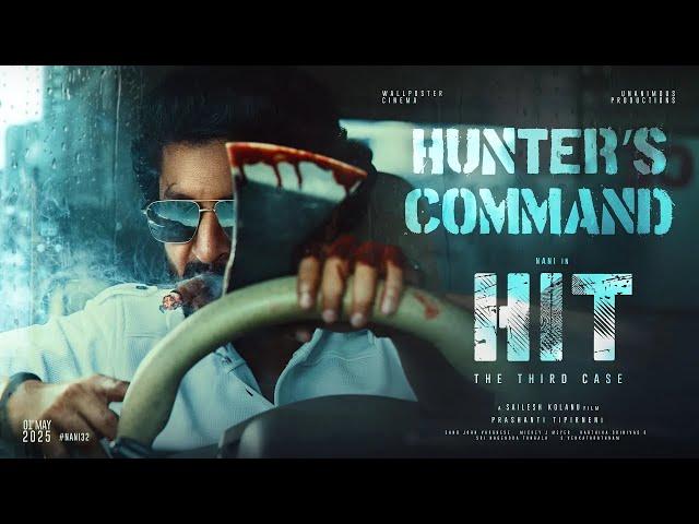 HIT: The 3rd Case | HUNTER'S COMMAND | Nani | Sailesh Kolanu | Mickey J Meyer | 01 - May - 2025