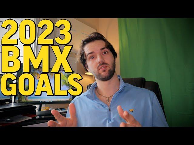 My 2023 BMX Goals!