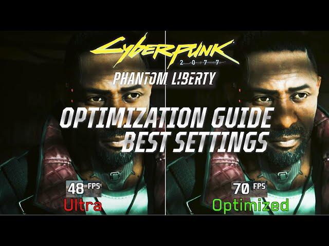 Cyberpunk 2077 : Phantom Liberty | OPTIMIZATION GUIDE | Every Setting Tested | Best Settings | 2.0