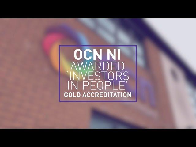 OCN NI Awarded ‘Investors in People’ Gold Accreditation